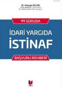 İdari Yargıda İstinaf; 99 Soruda Başvuru Rehberi