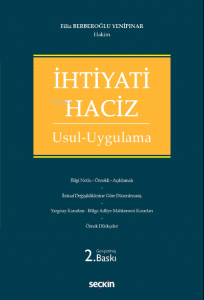 İhtiyati Haciz;Usul – Uygulama