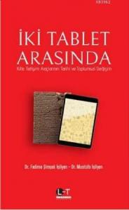İki Tablet Arasında; Kitle İletişim Araçlarının Tarihi ve Toplumsal Değişim