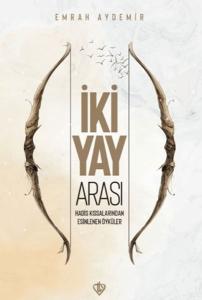 İki Yay Arası Hadis