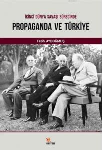 İkinci Dünya Savaşı Süresince Propaganda ve Türkiye