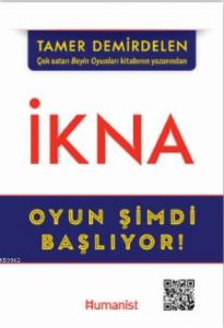 İkna; Oyun Şimdi Başlıyor!