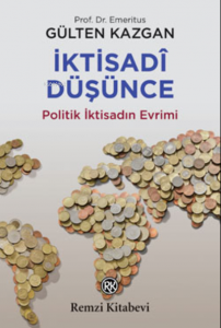 İktisadi Düşünce ;Politik İktisadın Evrimi