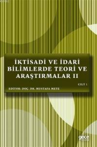 İktisadi ve İdari Bilimlerde Teori ve Araştırmalar 2 Cilt 1