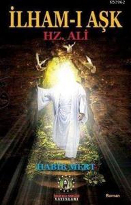 İlham-ı Aşk Hz.Ali