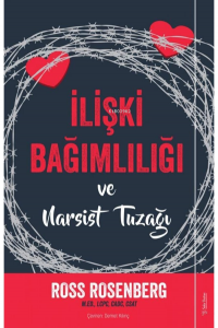 İlişki Bağımlılığı ve Narsist Tuzağı;The Human Magnet Syndrome