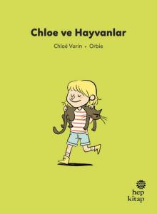 İlk Okuma Hikâyeleri: Chloe ve Hayvanlar