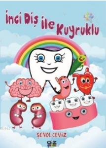 İnci Diş ile Kuyruklu