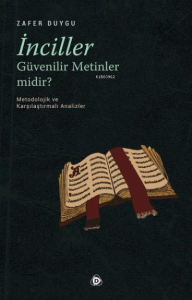 İnciller Güvenilir Metinler midir ?