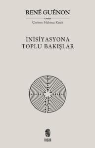 İnisiyasyona Toplu Bakışlar