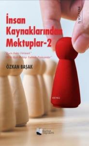 İnsan Kaynaklarından Mektuplar - 2