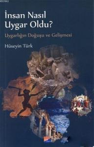 İnsan Nasıl Uygar Oldu?; Uygarlığın Doğuşu ve Gelişmesi