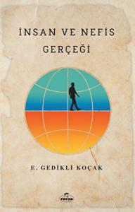 İnsan ve Nefis Gerçeği