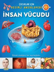 İnsan Vücudu - Çocuklar İçin Resimli Ansiklopedi