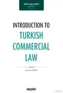Introduction to Turkish Commercial Law