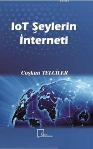 IoT Şeylerin İnterneti