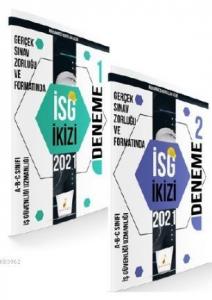 İş Güvenliği Uzmanlığı Sınavlarına Hazırlık İSG İkizi 2 Özgün Deneme Sınavı