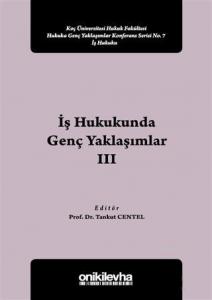 İş Hukukunda Genç Yaklaşımlar 3
