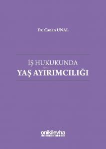 İş Hukukunda Yaş Ayırımcılığı