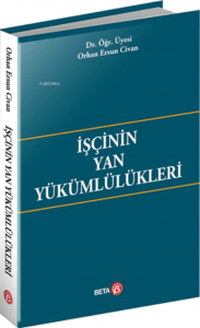 İşçinin Yan Yükümlülükleri