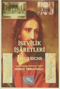 İsevilik İşaretleri ve Jesus Signs