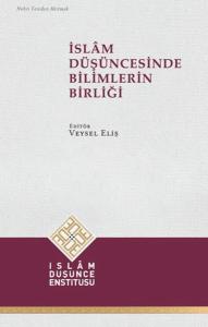 İslam Düşüncesinde Bilimlerin Birliği (Ciltli)
