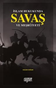 İslam Hukukunda Savaş ve Meşruiyeti
