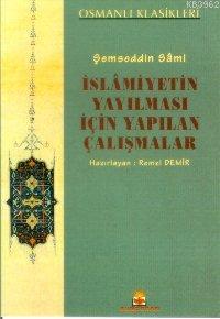 İslamiyetin Yayılması İçin Yapılan Çalışmalar