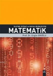 İşletme İktisat ve Sosyal Bilimler için Matematik