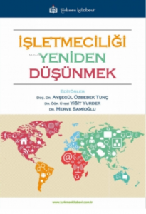 İşletmeciliği Yeniden Düşünmek