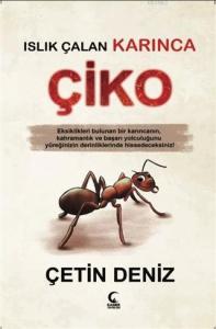 Islık Çalan Karınca Çiko