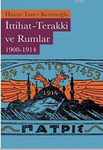İttihat-Terakki ve Rumlar 1908-1914