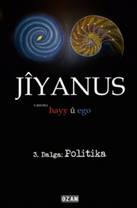 Jiyanus 3. Dalga: Politika