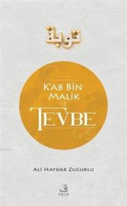 Ka'b Bin Malik ve Tevbe