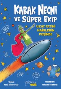 Kabak Necmi ve Süper Ekip - Uzay Fatihi Hainlerin Peşinde