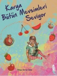 Karya Bütün Mevsimleri Seviyor