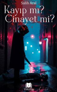 Kayıp mı? Cinayet mi?