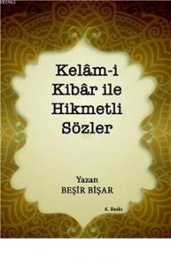 Kelam-i Kibar ile Hikmetli Sözler