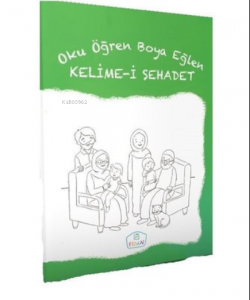 Kelime-i Şehadet - Oku Öğren Boya Eğlen