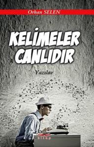 Kelimeler Canlıdır; Yazılar