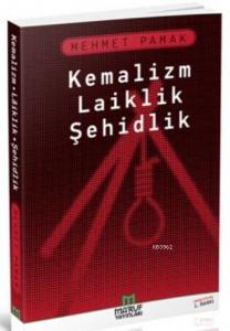 Kemalizm Laiklik Şehidlik