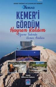 Kemer'i Gördüm Hayran Kaldım