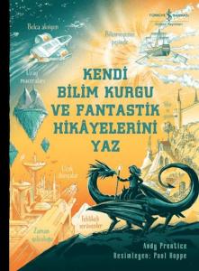 Kendi Bilim Kurgu ve Fantastik Hikâyelerini Yaz