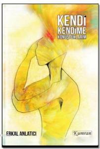 Kendi Kendime Konuştuklarım