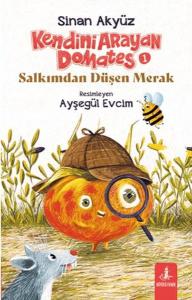 Kendini Arayan Domates 1 - Salkımdan Düşen Merak