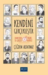 Kendini Gerçekleştir - İlham Veren 16 Gerçek Başarı Hikayesi