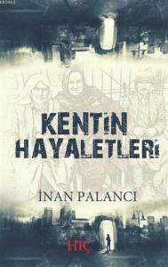 Kentin Hayaletleri