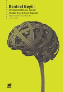 Kentsel Beyin: Dirimsel Kentte Akıl Sağlığı