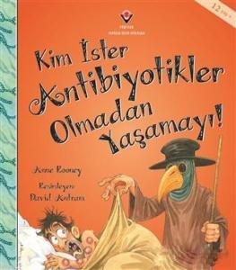 Kim İster Antibiyotikler Olmadan Yaşamayı!