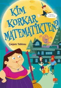 Kim Korkar Matematikten? 3 - Çarpım Tablosu